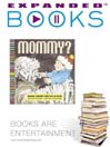 Expanded Books Interview: Mommy?